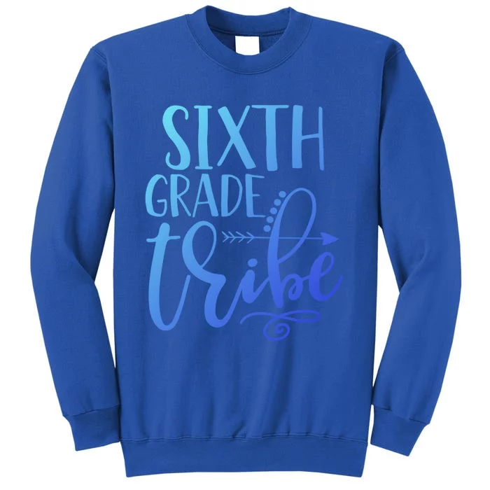 Cute Job Funny Sixth Grade Teacher 6Th Grade Gift Tall Sweatshirt