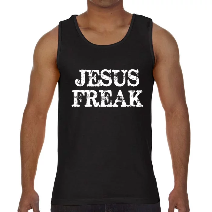 Christian Jesus Freak Distressed Religious Comfort Colors® Tank Top