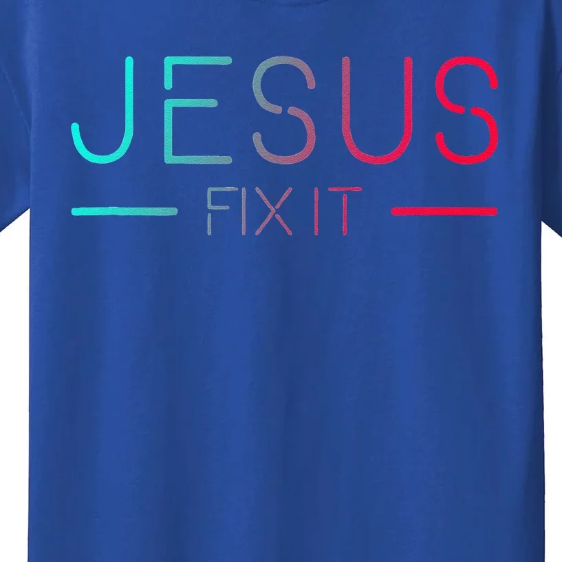 Christian Jesus Fix It Faith Filled Kids T-Shirt