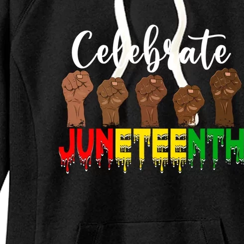 Celebrate Juneteenth Freedom Day Independence 1865 Cool Gift Women's Fleece Hoodie