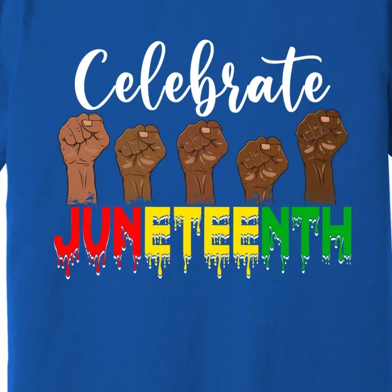 Celebrate Juneteenth Freedom Day Independence 1865 Cool Gift Premium T-Shirt