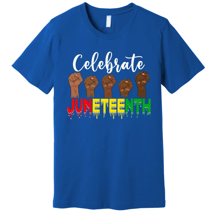 Celebrate Juneteenth Freedom Day Independence 1865 Cool Gift Premium T-Shirt