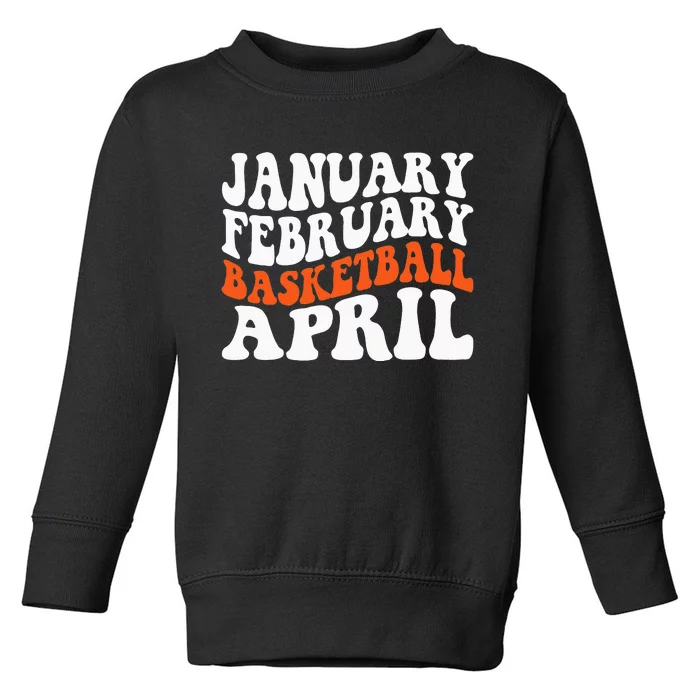 Creative January February Basketball April Basketball Gamer Toddler Sweatshirt