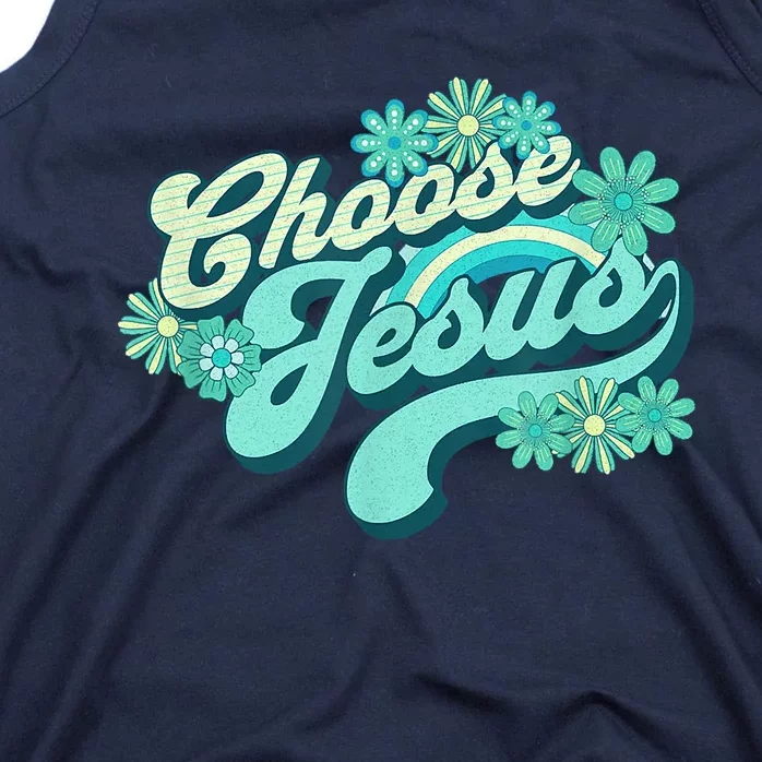 Choose Jesus Groovy Flowers Christian Retro Love Peace Cute Tank Top