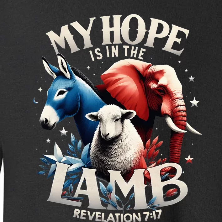 Christian Jesus God Elephant Donkey My Hope Is In The Lamb Toddler Sweatshirt