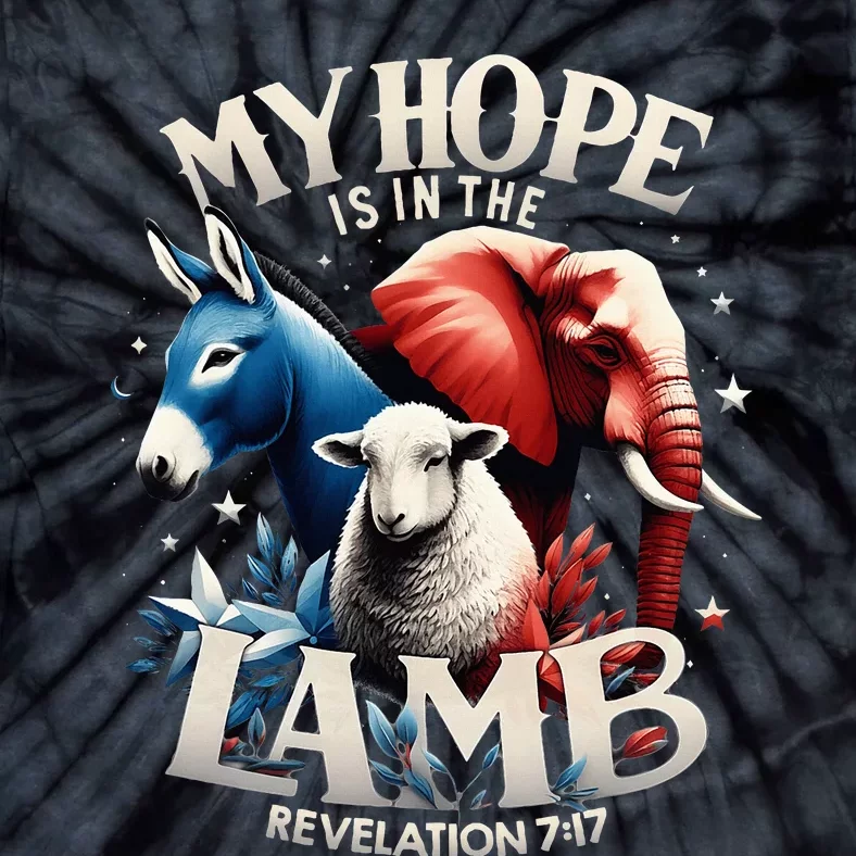 Christian Jesus God Elephant Donkey My Hope Is In The Lamb Tie-Dye T-Shirt