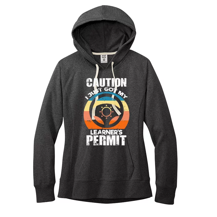 Caution Just Got My LearnerS Permit Apparel For New Drivers Women's Fleece Hoodie