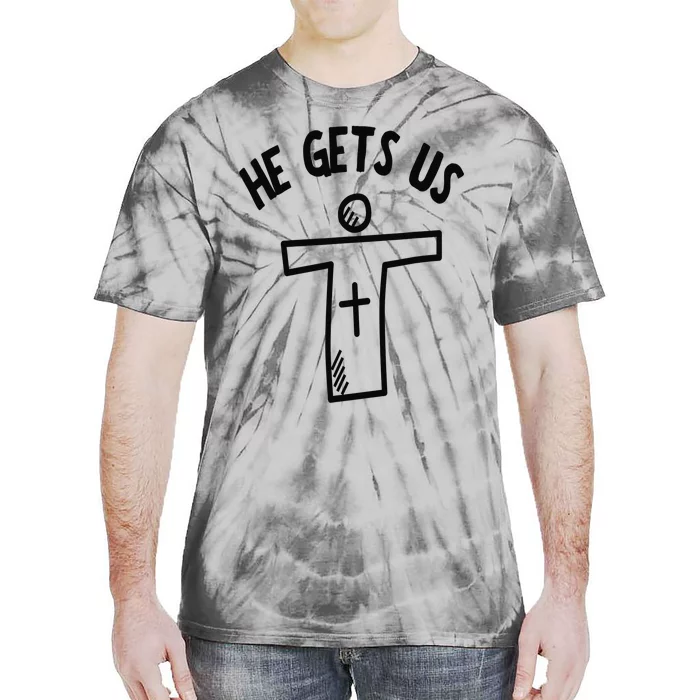 Christian JESUS HE GETS US Tie-Dye T-Shirt