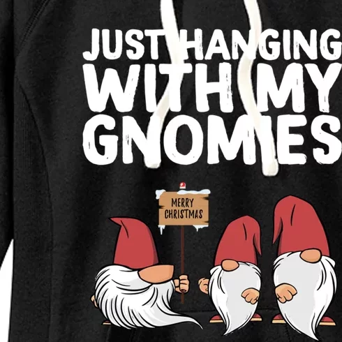 Christmas Just Hanging With My Gnomies Merry Christmas Eve Cool Gift Women's Fleece Hoodie