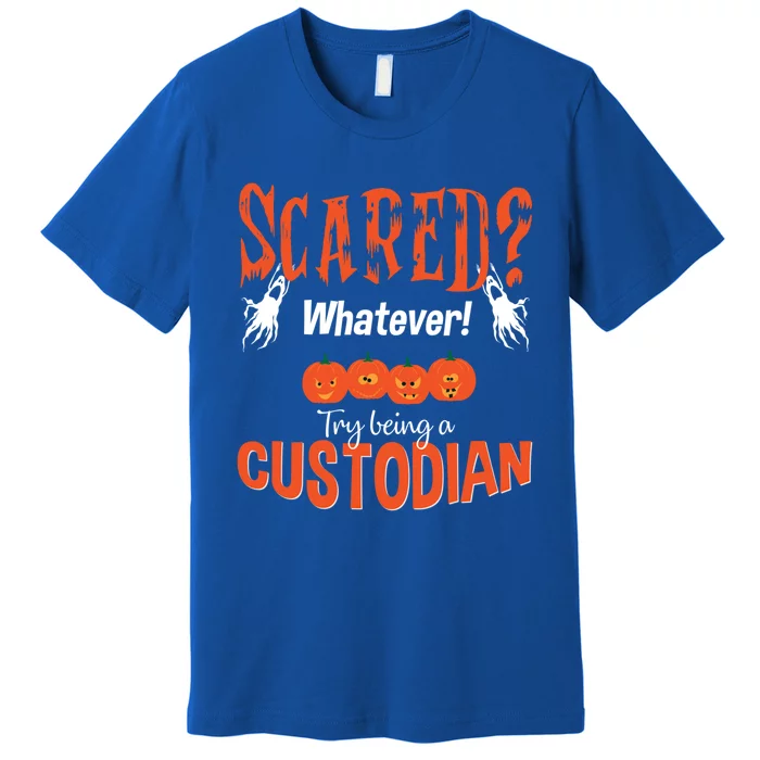 Custodian Janitor Halloween Gift Scared School Meaningful Gift Cute Gift Premium T-Shirt