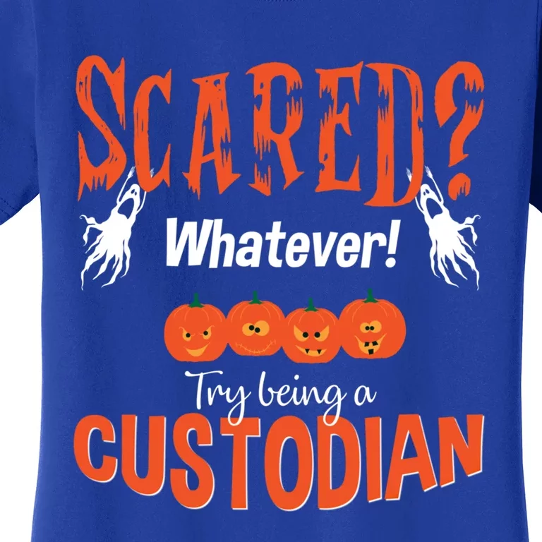 Custodian Janitor Halloween Gift Scared School Meaningful Gift Cute Gift Women's T-Shirt