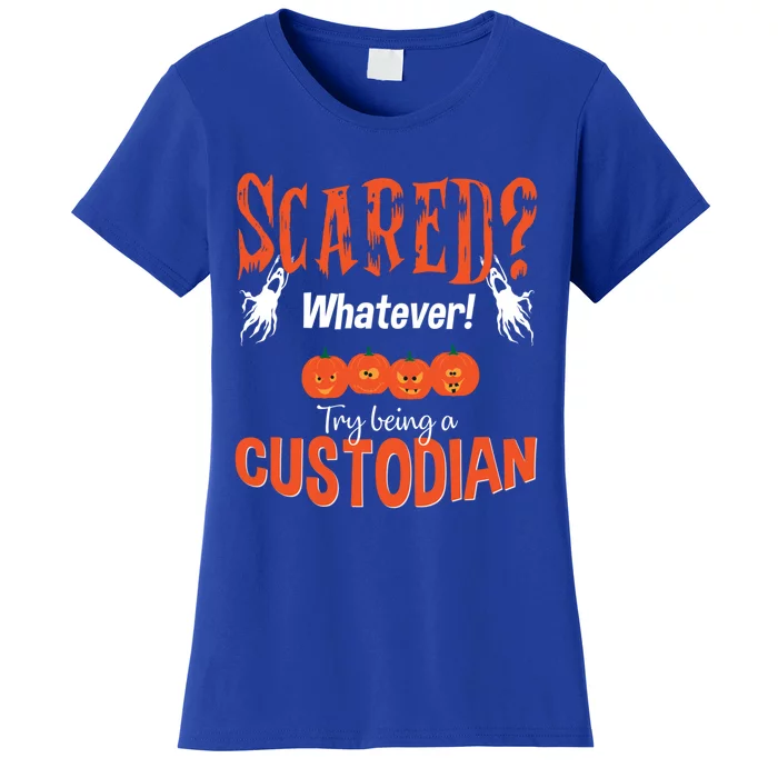 Custodian Janitor Halloween Gift Scared School Meaningful Gift Cute Gift Women's T-Shirt