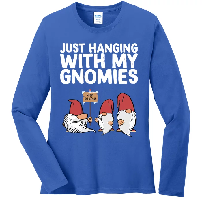 Christmas Just Hanging With My Gnomies Merry Christmas Eve Gift Ladies Long Sleeve Shirt