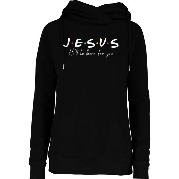 Christian Jesus He'll be there for You Love like Jesus Womens Funnel Neck Pullover Hood