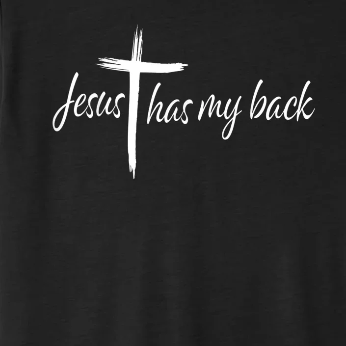 Cross Jesus Has My Back Christian Worshiper Religious Saying ChromaSoft Performance T-Shirt