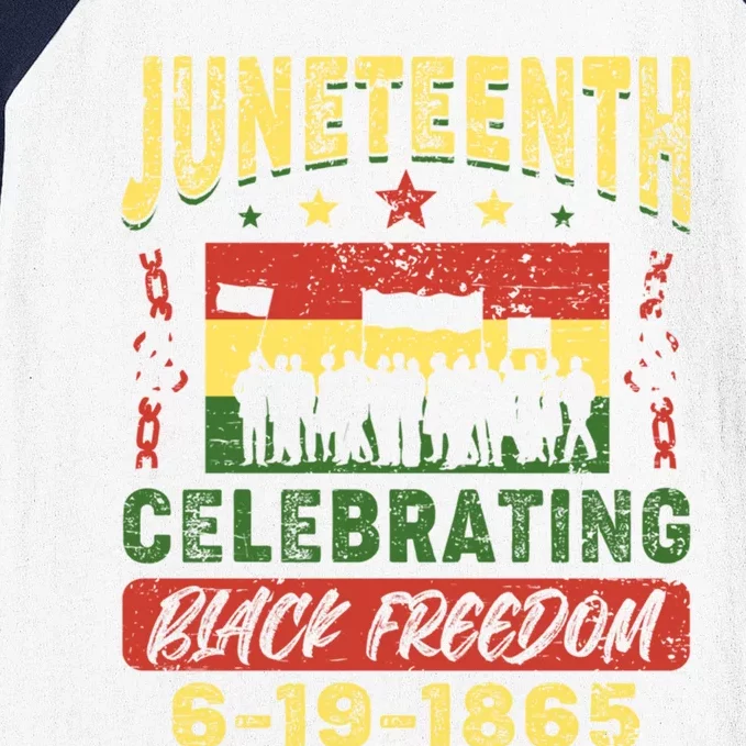 Celebrating Juneteenth Independence Day Black Freedom 1865 Gift Baseball Sleeve Shirt