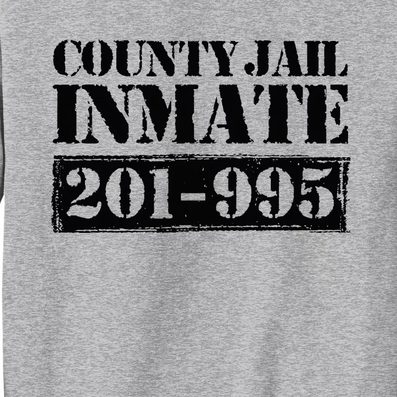 County Jail Inmate Number Halloween Costume Party Tall Sweatshirt