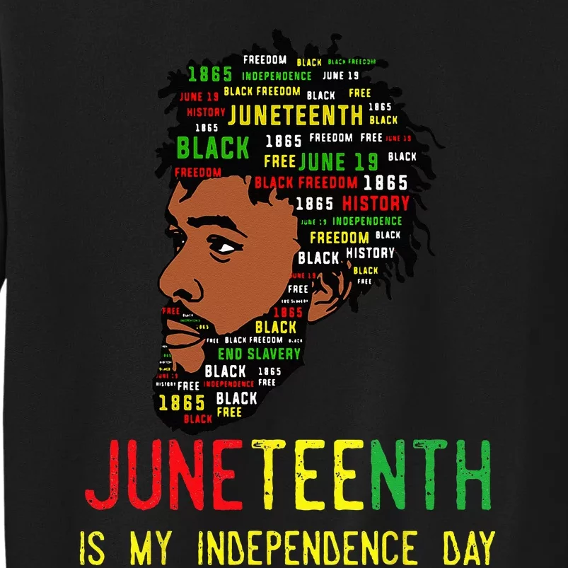 Celebrate Juneteenth Independence Day Black Fathers Day Tall Sweatshirt