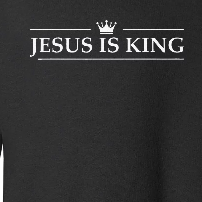 Christian Jesus Is King Design Crown Toddler Sweatshirt