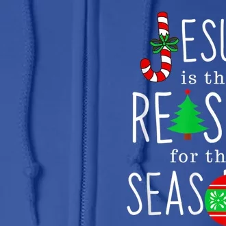 Christ Jesus Is The Reason For The Season Funny Christmas Gift Full Zip Hoodie