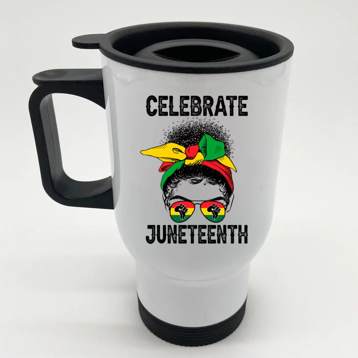 Celebrate Juneteenth Indepedence Messy Bun Black Pride Cool Gift Front & Back Stainless Steel Travel Mug