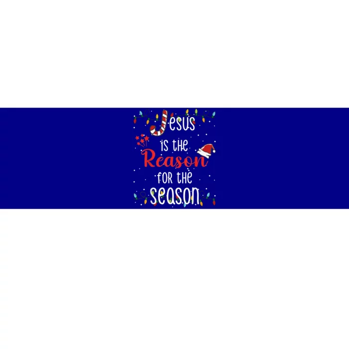 Christ Jesus Is The Reason For The Season T Sign Christmas Gift Bumper Sticker