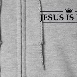 Christian Jesus Is King Design Crown Full Zip Hoodie