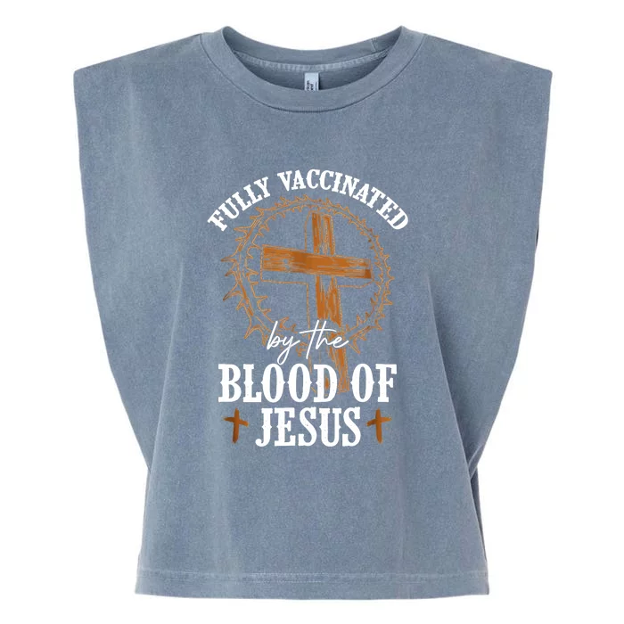 Christian Jesus Lover Fully Vaccinated By The Blood Of Jesus Garment-Dyed Women's Muscle Tee