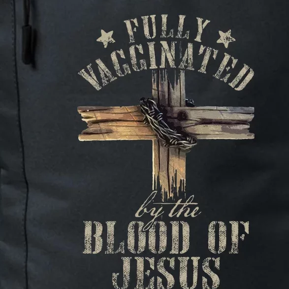 Christian Jesus Lover Fully Vaccinated By The Blood Of Jesus 1 Daily Commute Backpack