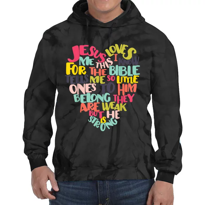 Christian Jesus Loves Me This I Know Tie Dye Hoodie