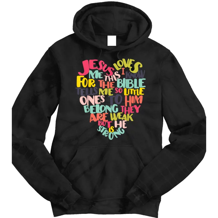 Christian Jesus Loves Me This I Know Tie Dye Hoodie