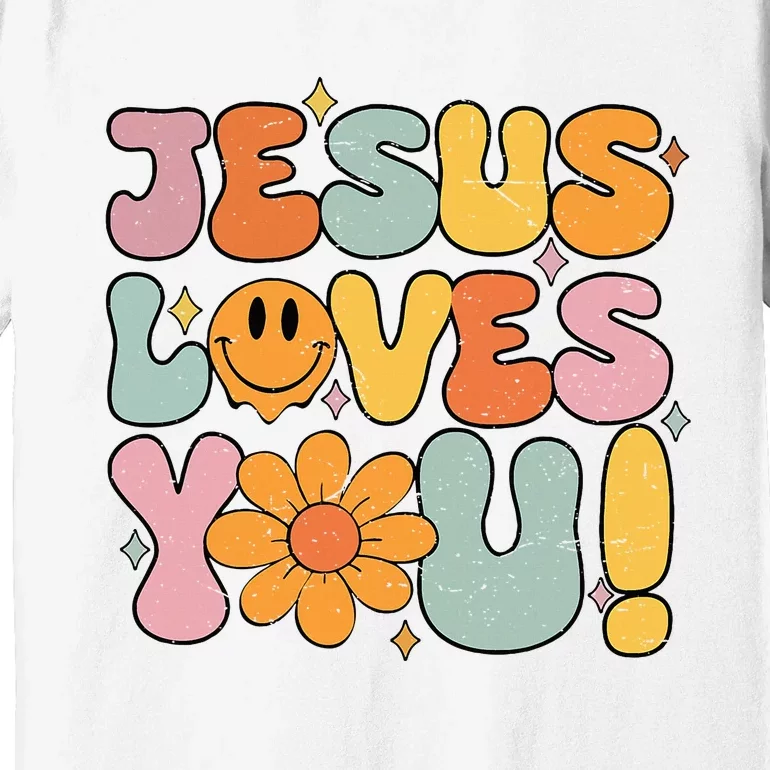 Christian Jesus Loves You Groovy Girl Women Gift Premium T-Shirt