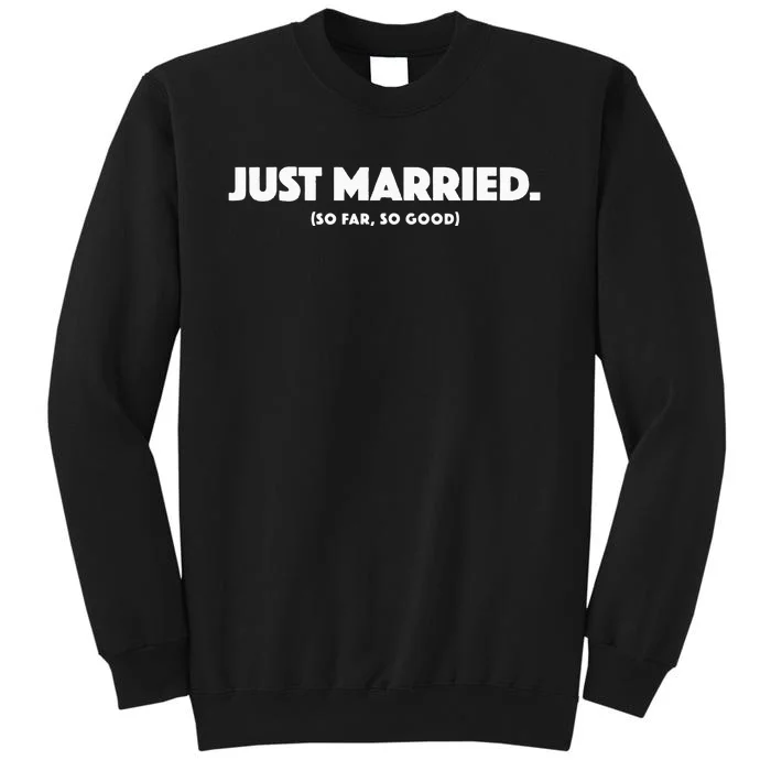 Couple Just Married Novelty Funny Wedding Tall Sweatshirt