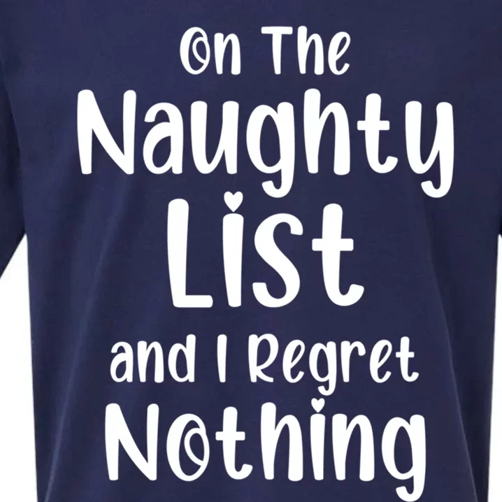 Christmas Joke On Naughty List And I Regret Nothing Funny Gift Sueded Cloud Jersey T-Shirt