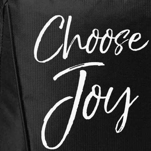 Christian Joyful Quote Cute Jesus Gifts For Choose Joy City Backpack