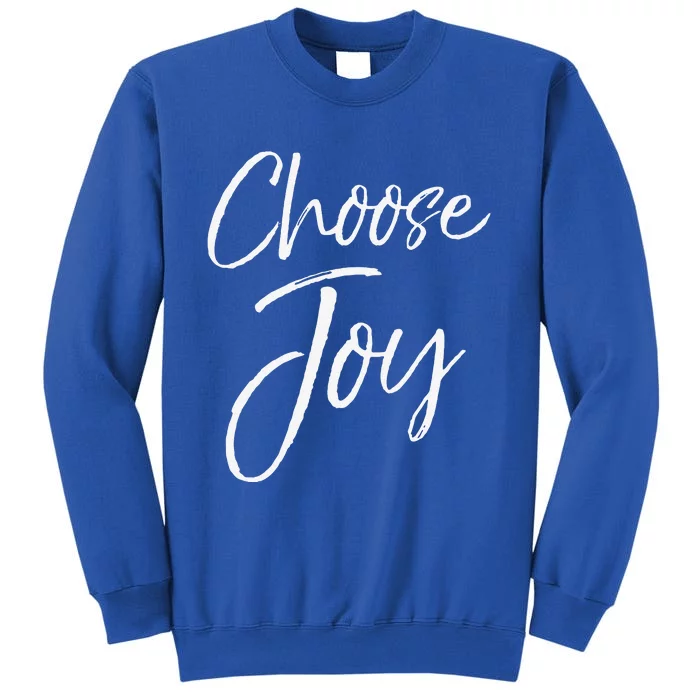 Christian Joyful Quote Cute Jesus Gifts For Choose Joy Sweatshirt