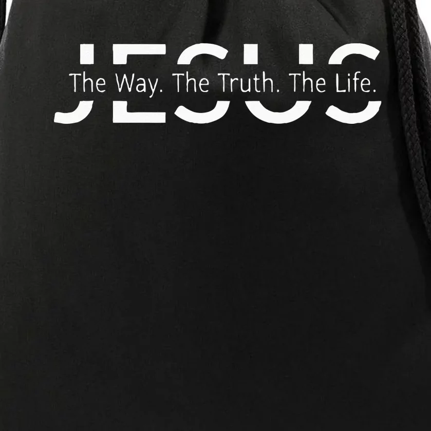 Christ Jesus The Way. The Truth. The Life Blessed Christians Drawstring Bag