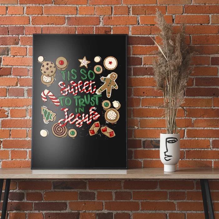 Christmas Jesus Tis So Sweet To Trust In Jesus Gingerbread Poster