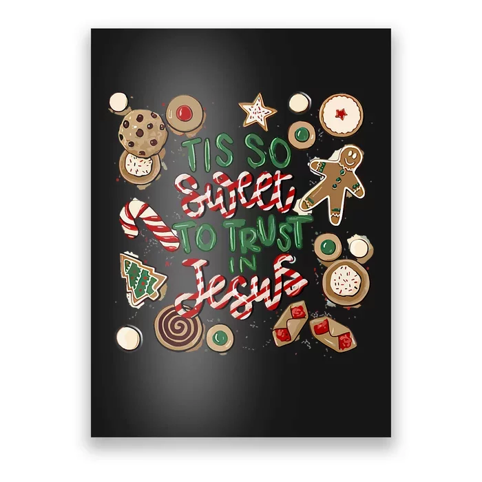 Christmas Jesus Tis So Sweet To Trust In Jesus Gingerbread Poster