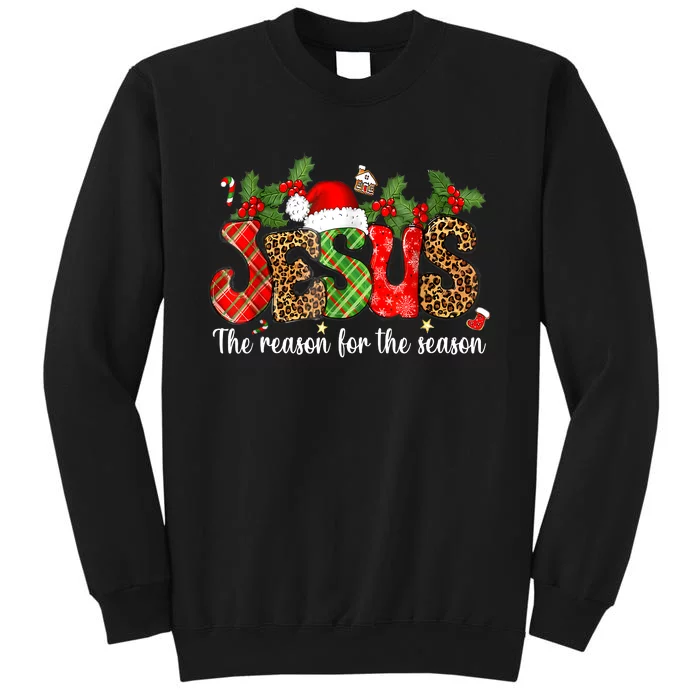 Christian Jesus The Reason Xmas Holiday Season Christmas Tall Sweatshirt