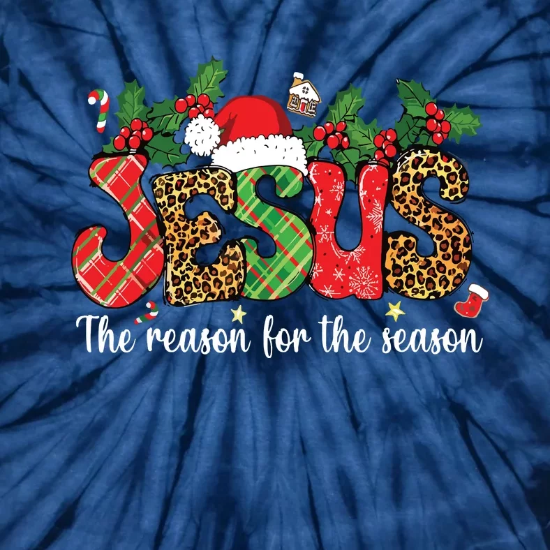 Christian Jesus The Reason Xmas Holiday Season Christmas Tie-Dye T-Shirt