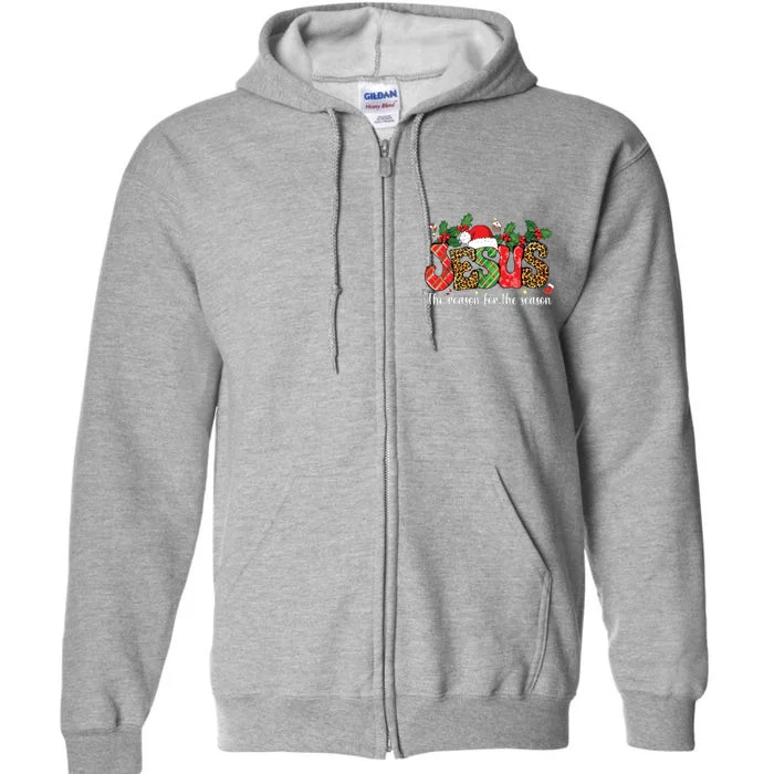 Christian Jesus The Reason Xmas Holiday Season Christmas Full Zip Hoodie