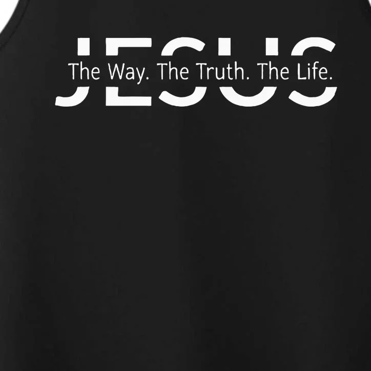 Christ Jesus The Way The Truth The Life Blessed Christians Performance Tank