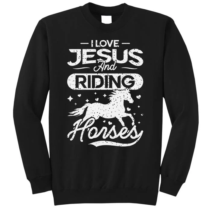 Cool Jesus teen I Love Jesus And Riding Horses Horse Tall Sweatshirt