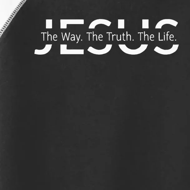 Christ Jesus The Way. The Truth. The Life Blessed Christians Toddler Fine Jersey T-Shirt