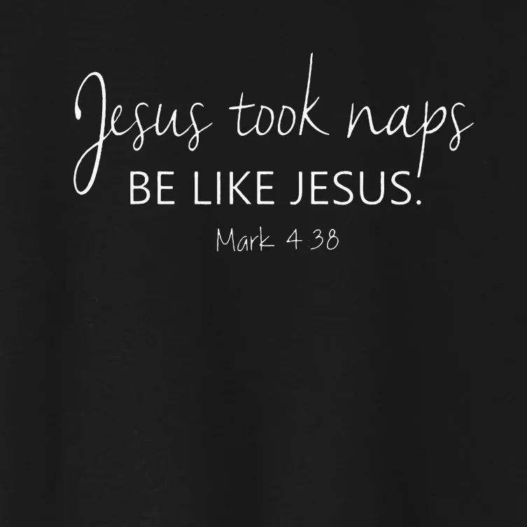 Christian Jesus Took Naps Be Like Jesus Faith Vibes Women's Crop Top Tee