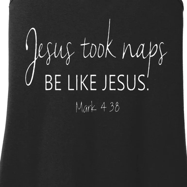 Christian Jesus Took Naps Be Like Jesus Faith Vibes Ladies Essential Tank