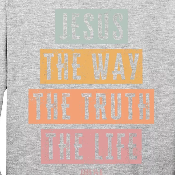 Christian Jesus The Way Truth Life Tall Long Sleeve T-Shirt