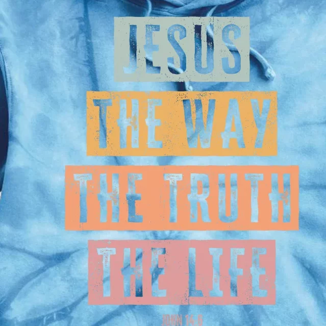 Christian Jesus The Way Truth Life Tie Dye Hoodie