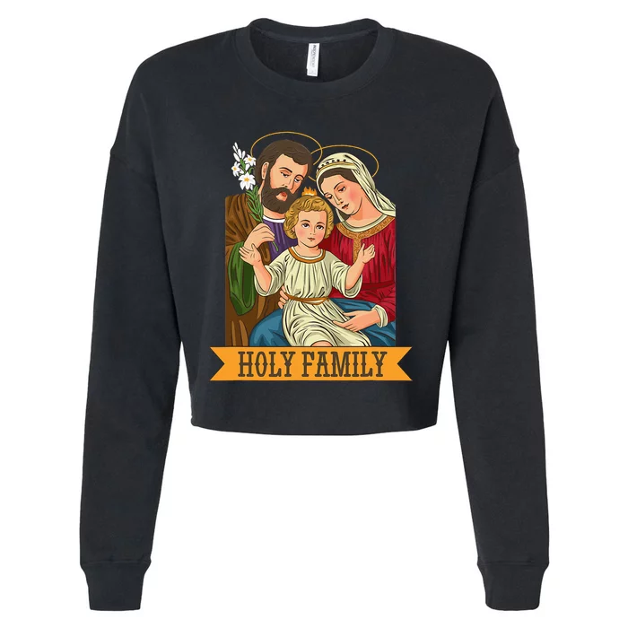 Child Jesus Virgin Mary and St Joseph Cropped Pullover Crew